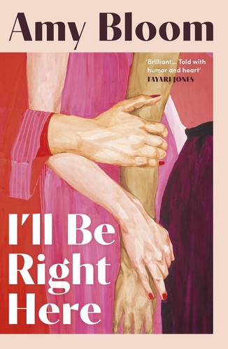 Right here amy bloom - i'll,